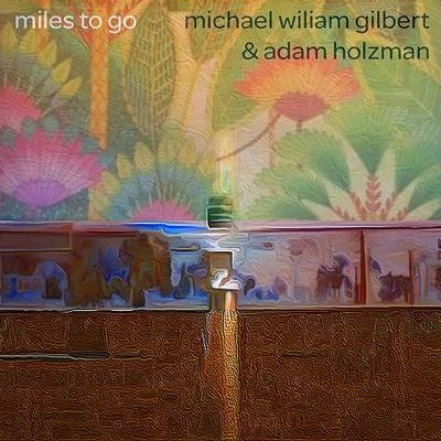 Miles to Go 專輯 Paul Busselberg/Rebecca Miller/Karim Al-Zand/The Fischer Duo/Katherine Lewis