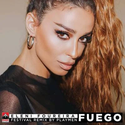 Eleni Foureira Fuego (Playmen Festival Remix)