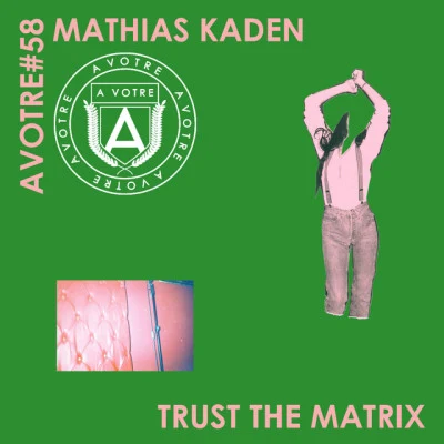 Trust The Matrix EP 專輯 Mathias Kaden