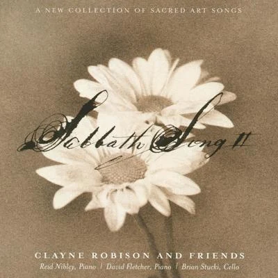 Sabbath Song II 专辑 BYU Combined Choirs/Paul Busselberg/Stephanie Buckley/Barry Bounous/Clayne Robison