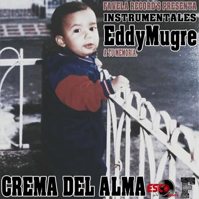 Crema Del Alma 專輯 Kabe Aka Alfa/Eddy Mugre/Crudo Means Raw