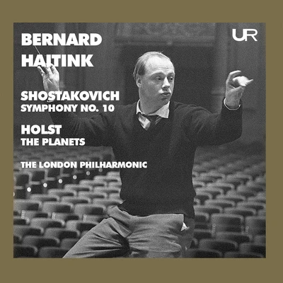 Shostakovich: Symphony No. 10 in E Minor, Op. 93 – Holst: The Planets, Op. 32, H. 125 (Live) 專輯 Eduard van Remoortel/Bernard Haitink/André Previn/Herman Krebbers/Michele Campanella