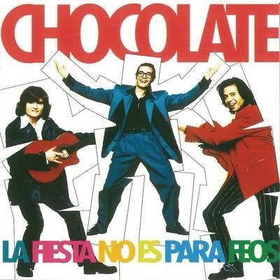 La Fiesta No Es Para Feos 專輯 chocoLAte (巧克力)/Nio Garcia/Lolo En El Microfono/Ecko/Randy