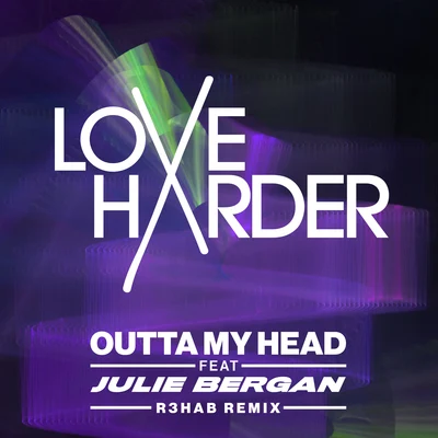 Outta My Head (R3HAB Remix) 专辑 Julie Bergan