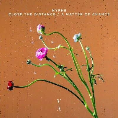 Close The DistanceA Matter Of Chance 專輯 Myrne/Duumu