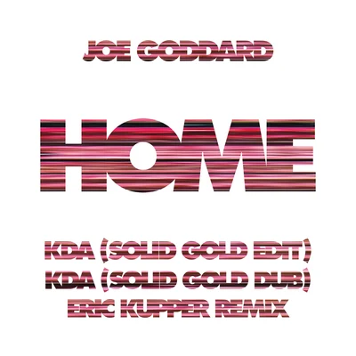 Home Remixes 專輯 Joe Goddard/Jasnau/Tuff City Kids