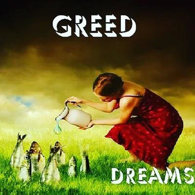 Dreams 專輯 Greed