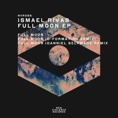 Ismael Rivas Full Moon EP