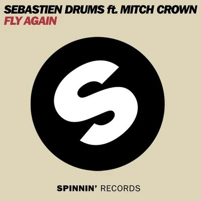 Fly Again (Remixes) 專輯 Sebastien Drums/Laserkraft 3D/Klaas/Norman Doray/Tim Berg