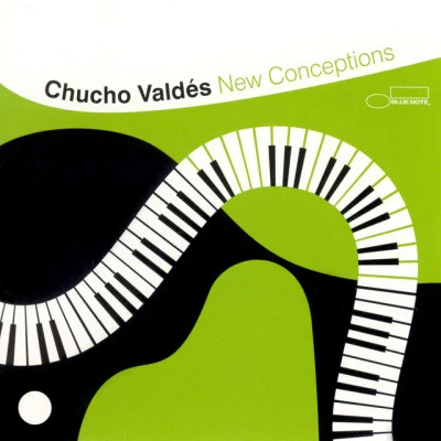 New Conceptions 专辑 Chucho Valdés