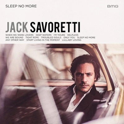 Sleep No More 专辑 Jack Savoretti