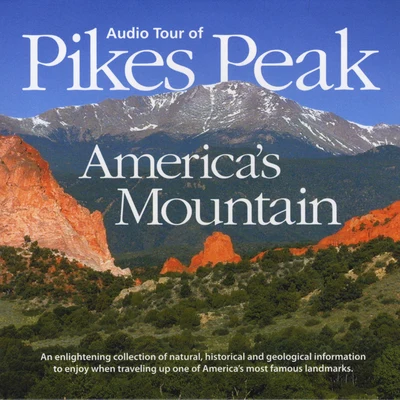 Randy Rogers The Audio Tour of Pikes Peak - America&#x27;s Mountain