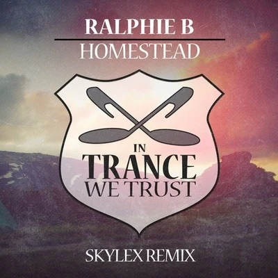 Homestead (Skylex Remix) 專輯 Ralphie B