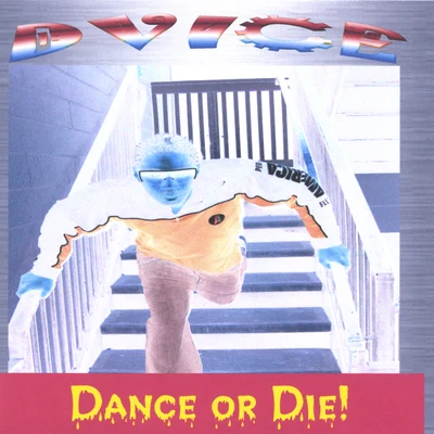 Dance or Die! 專輯 Dvice/Sinfonico/Jehza