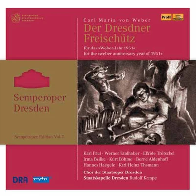 Orchester der Staatsoper DresdenKarl ElmendorffMaria CebotariJosef Herrmann WEBER, C.M. von: Freischutz (Elmendorff) (Semperoper Edition, Vol. 5) (1951)