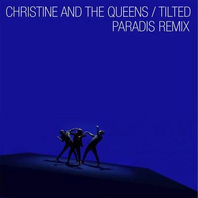 Tilted (Paradis Remix) 專輯 Clarence Clarity/Christine and the Queens/Charli XCX