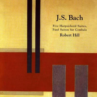 BACH, J.S.: Suites, BWV 818a, 819a, 823, 832Lute Partita, BWV 997 (R. Hill) 專輯 Robert Hill