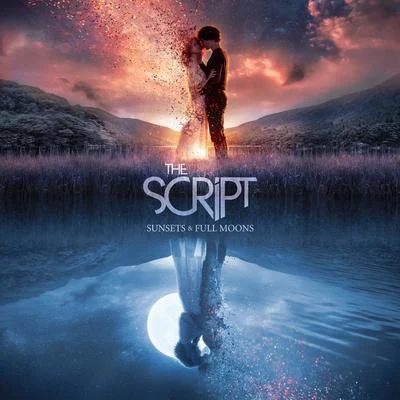 Sunsets & Full Moons 專輯 The Script