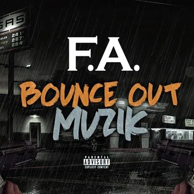 Bounce Out Muzik 專輯 F.A.