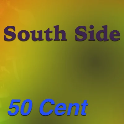 South Side 專輯 50 Cent