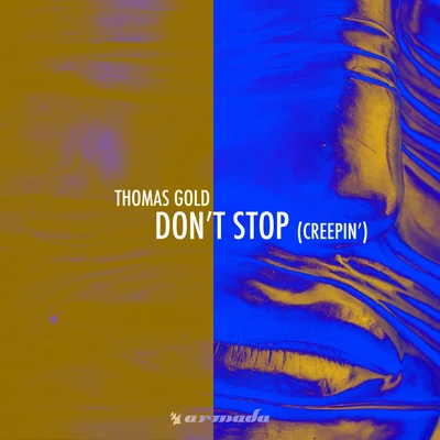 Dont Stop (Creepin) 專輯 Diamond Thug/Thomas Gold/Therese/Adam Mcinnis/Eelke Kleijn