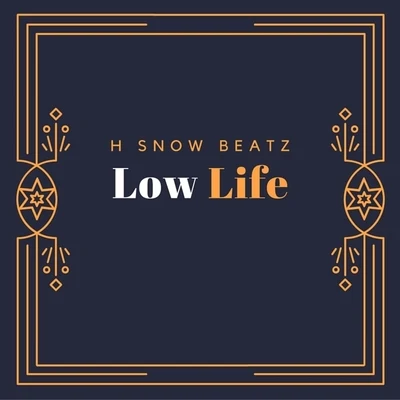 Low Life 專輯 J-Kwon/Lill Will/H Snow Beatz