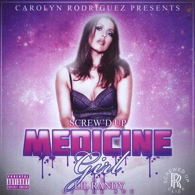 Medicine Girl Screwed & Chopped 專輯 Carolyn Rodriguez/SPM