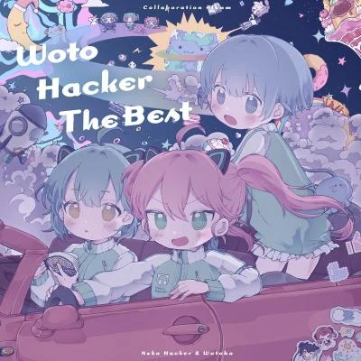 をとは/Neko Hacker WotoHacker The Best