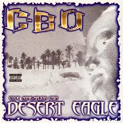 Desert Eagle 專輯 C-Bo/Lil Tae/T Nutty/Key Loom/Celly Ru