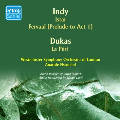 Anatole FistoulariConcertgebouworkest INDY, V. d: IstarFervaal: PreludeDUKAS, P.: La Peri (Westminster Symphony, Fistoulari) (1953)