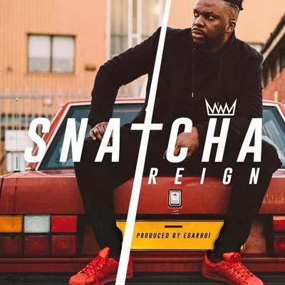 Reign 專輯 Snatcha