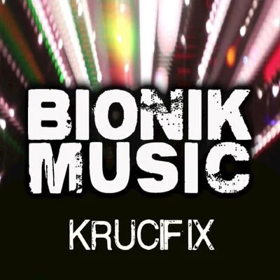 Krucifix - Single 專輯 MC Zulu/Bionik