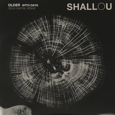 Older (Felix Cartal Remix) 專輯 Shallou