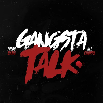 Gangsta Talk 專輯 Fredo Bang