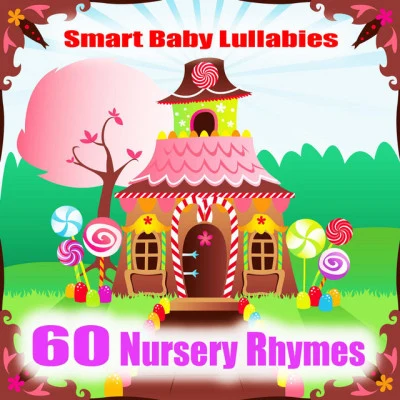 60 Nursery Rhymes 專輯 Smart Baby Lullabies