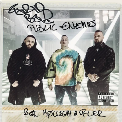 PUBLIC ENEMIES (feat. Kollegah & Fler) 專輯 Farid Bang