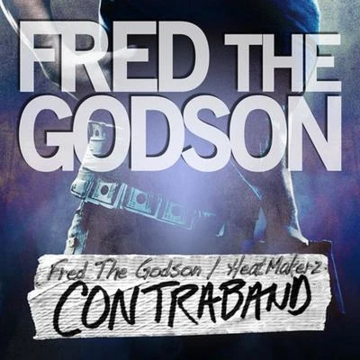 Fred The GodsonKing LosYung Berg Contraband