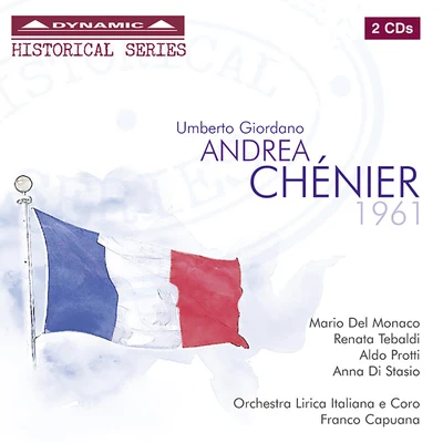 GIORDANO, H.: Andrea Chenier [Opera] (Capuana) 专辑 Orchestra Sinfonica di Torino della Radiotelevisione Italiana/Franco Capuana