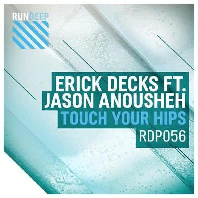 Touch Your Hips 專輯 Erick Decks/David Puentez/Lauren Neko