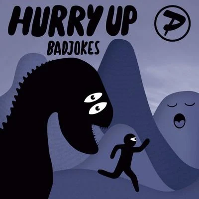 Hurry Up 專輯 Tambour Battant/Badjokes