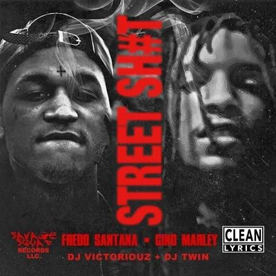 Street Sh#t 專輯 Fredo Santana