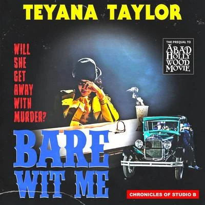 Bare Wit Me 專輯 Teyana Taylor