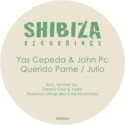 Querido ParneJulio 專輯 Yas Cepeda/DJ PP/Nick Hook/Paul S-Tone/Josh The Funky 1