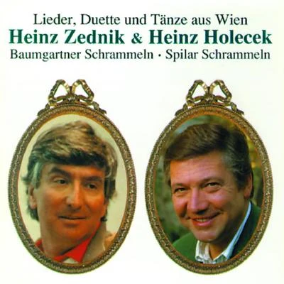 Heinz Zednik & Heinz Holecek - Lieder, Duette und Tänze aus Wien 專輯 Heinz Zednik