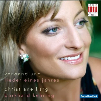 Verwandlung 专辑 Christiane Karg