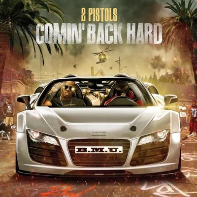 Comin Back Hard 专辑 2 Pistols/Raz B/Mika Rose