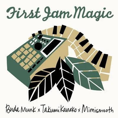 First Jam Magic 专辑 Budamunk/Fitz Ambrose