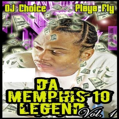 Playa Fly Da Memphis 10 Legend Vol. 1