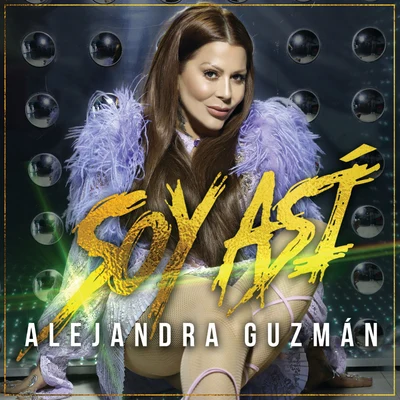 Soy Así 專輯 Alejandra Guzmán