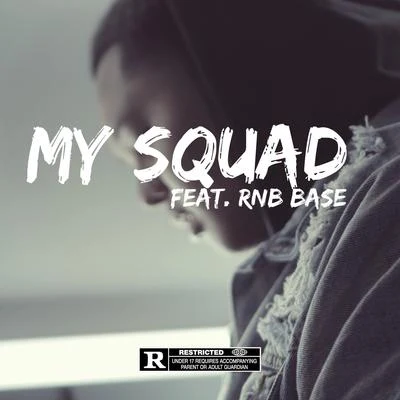 My Squad 专辑 Rnb Base/Darz